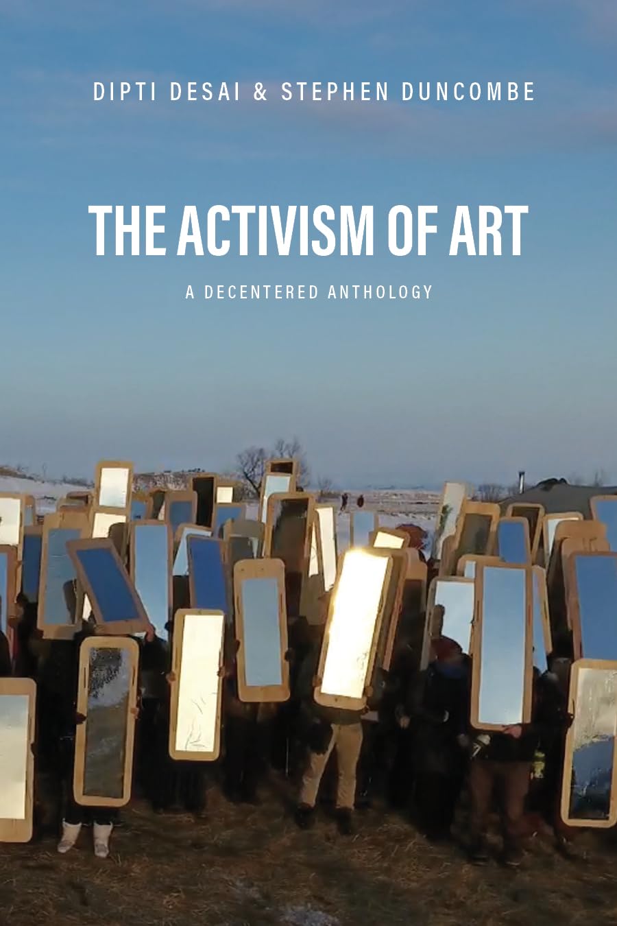 The Activism of Art: A Decentered Anthology