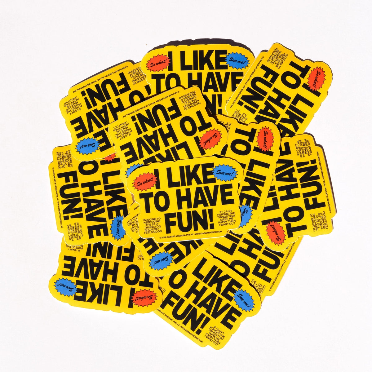 I Like To Have Fun Sticker