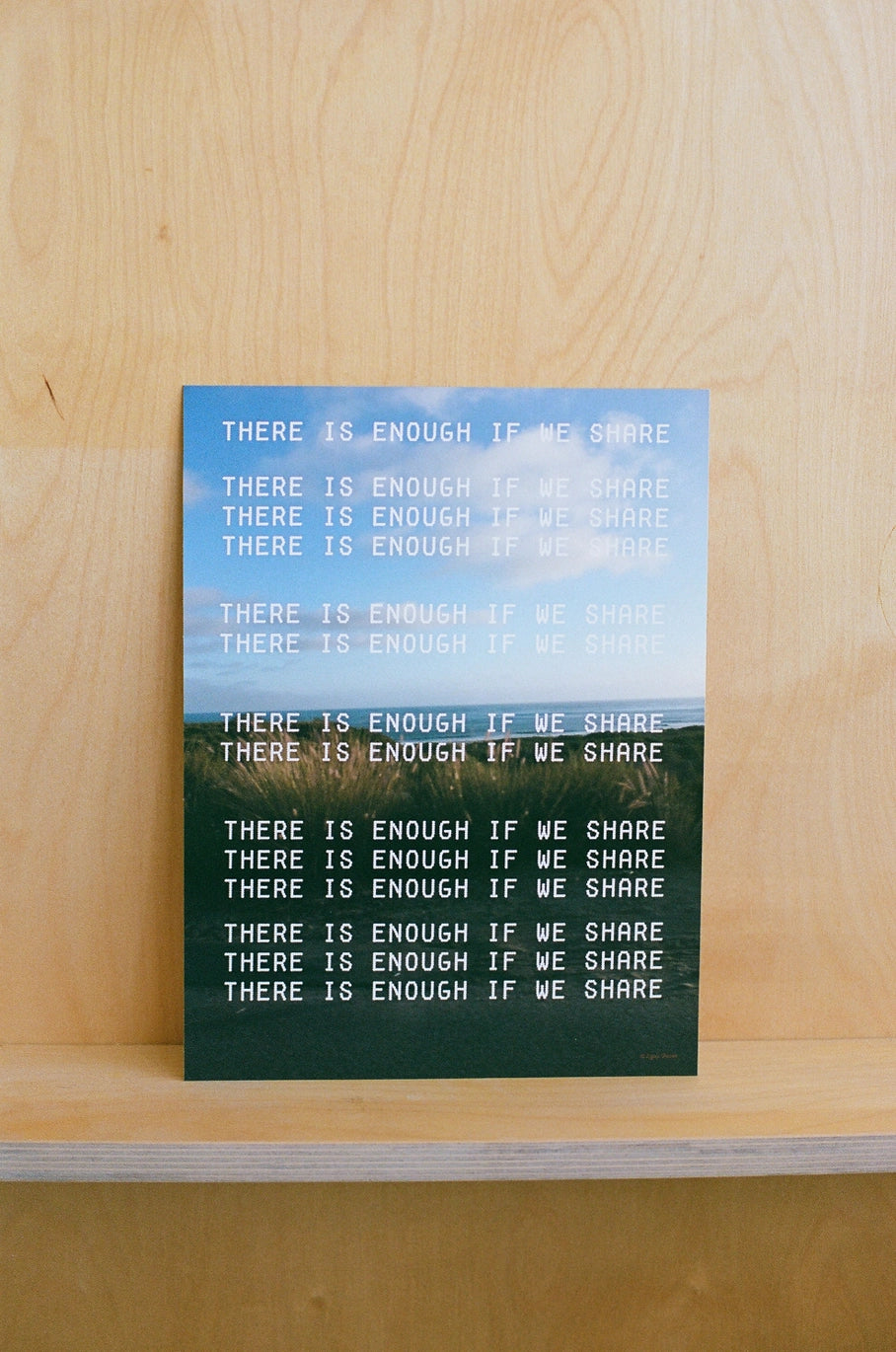 There Is Enough If We Share - Art Print