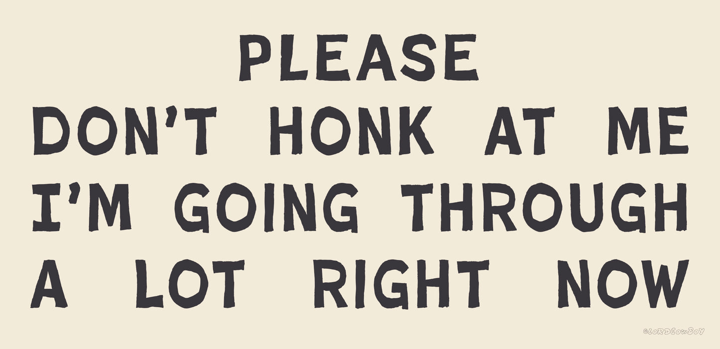 Sticker: Going Through A Lot Right Now