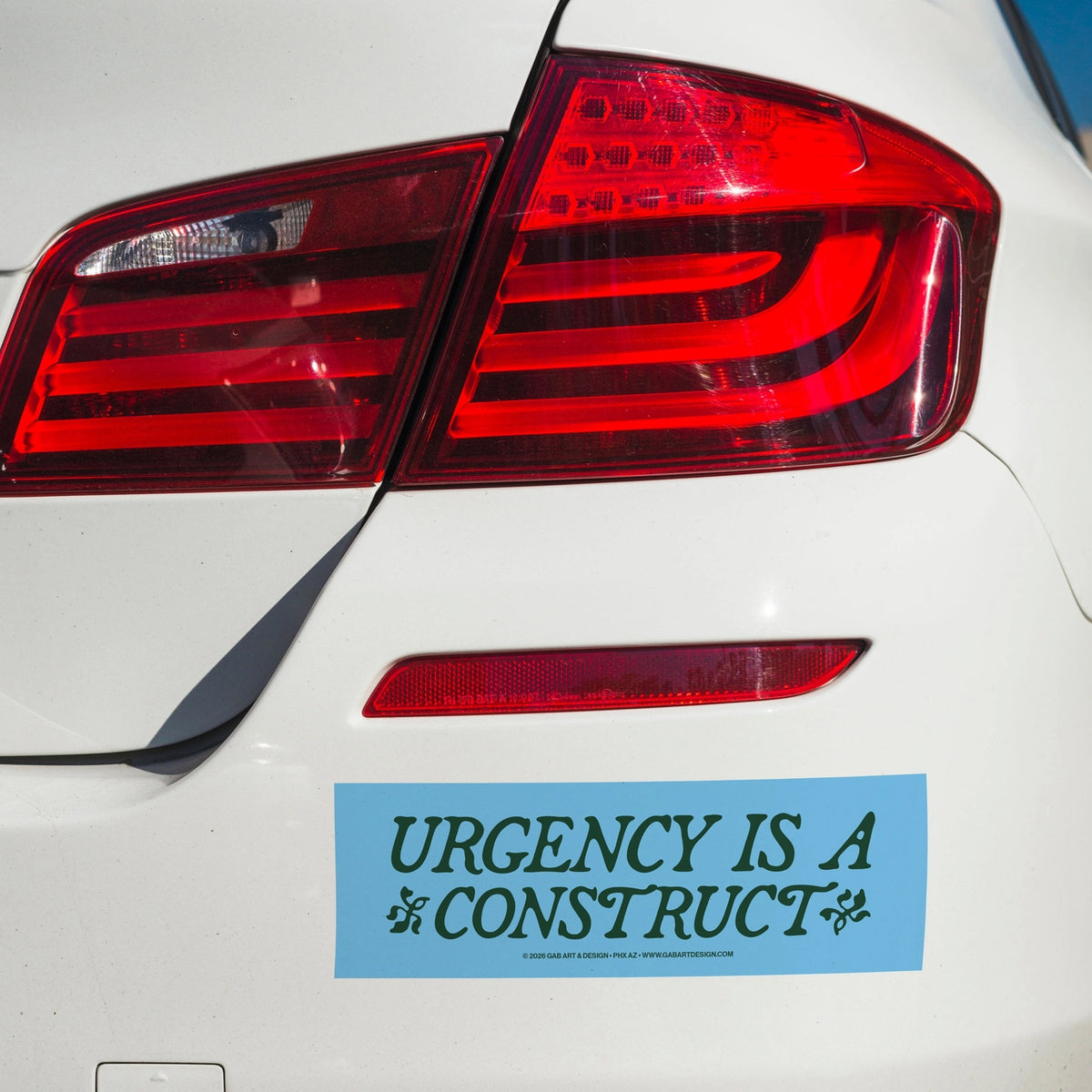 Urgency Is A Construct Bumper Sticker