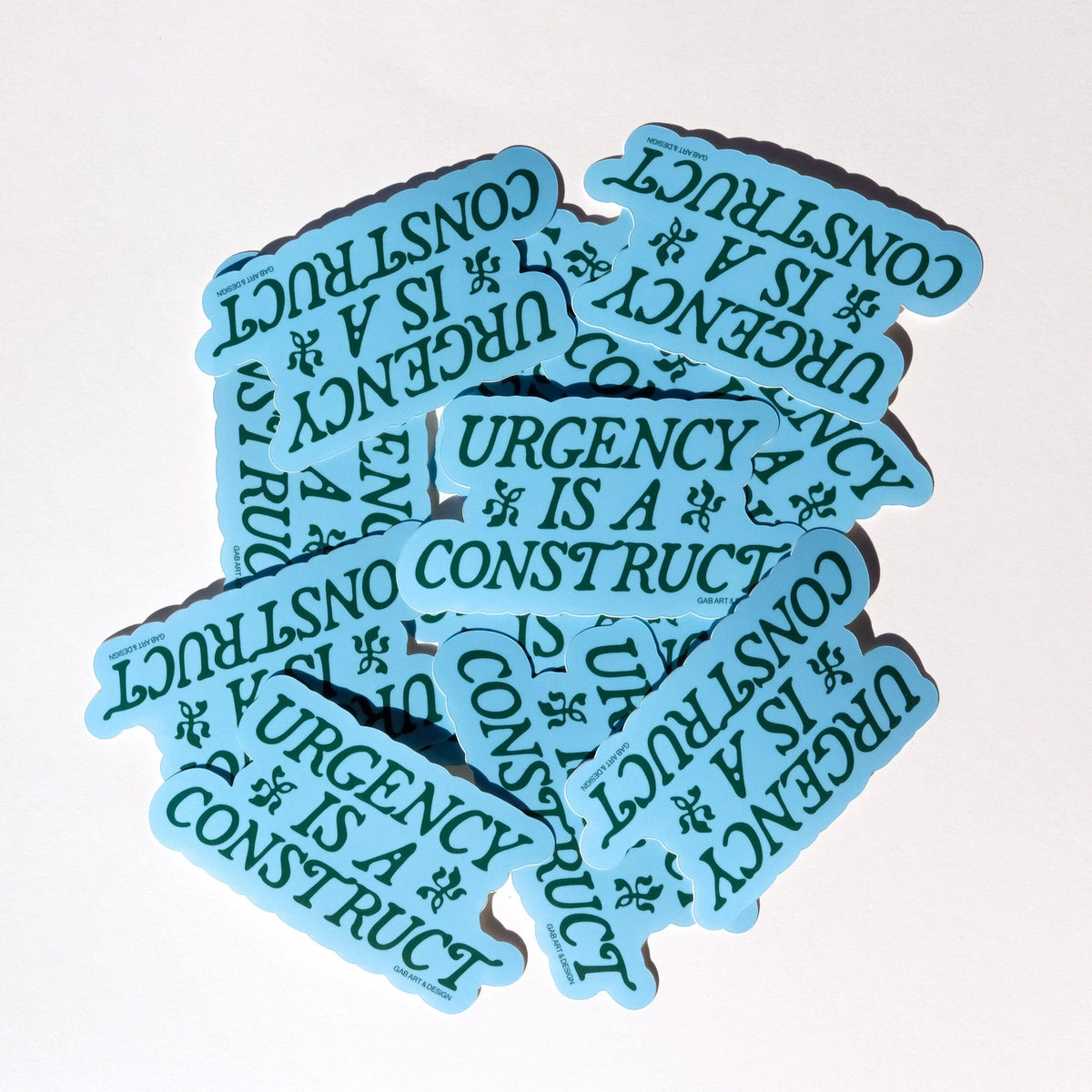 Urgency Is A Construct Sticker
