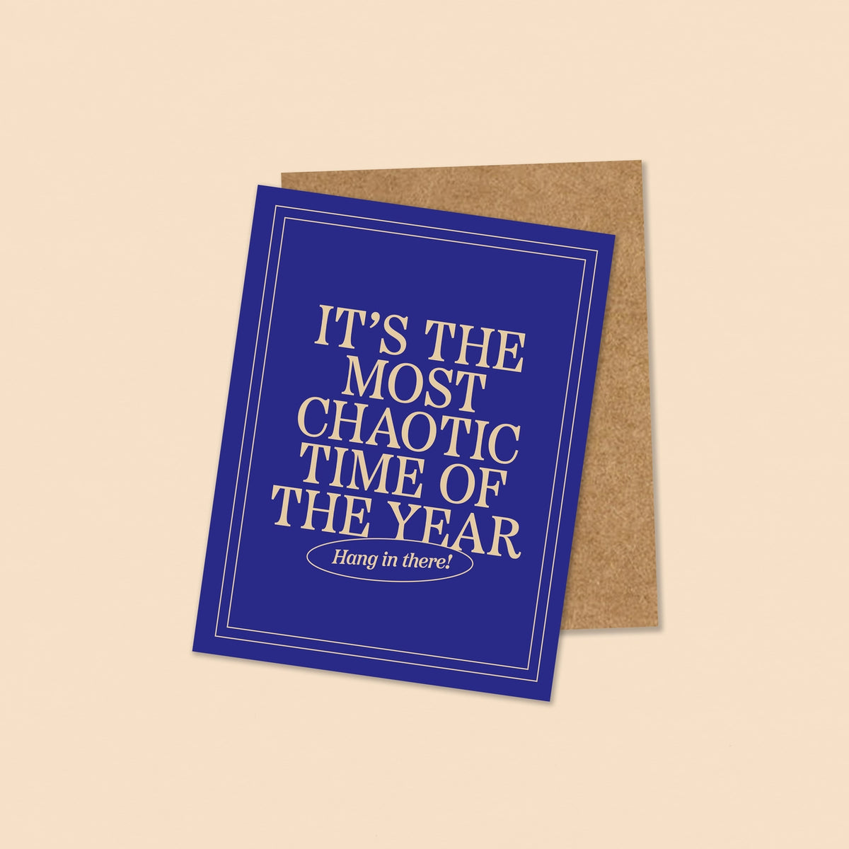 Most Chaotic Time of the Year - Holiday Greeting Card