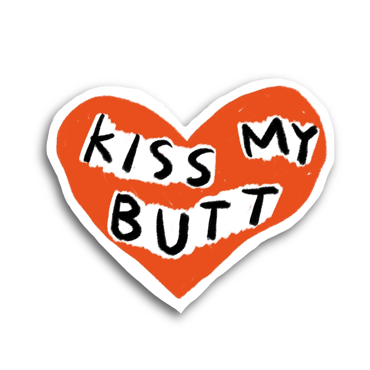 Kiss My Butt Sticker