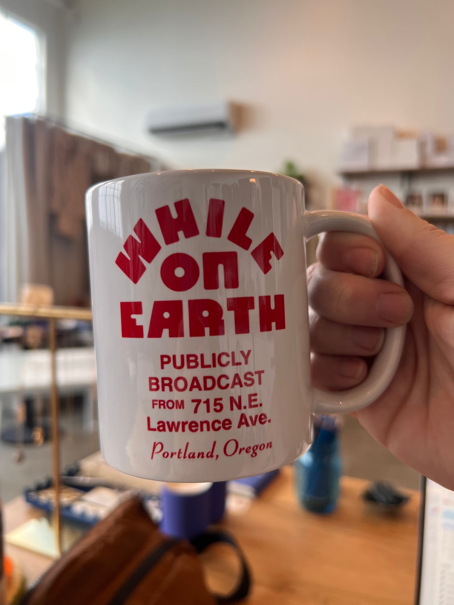 While on Earth Broadcast Mug - 11oz
