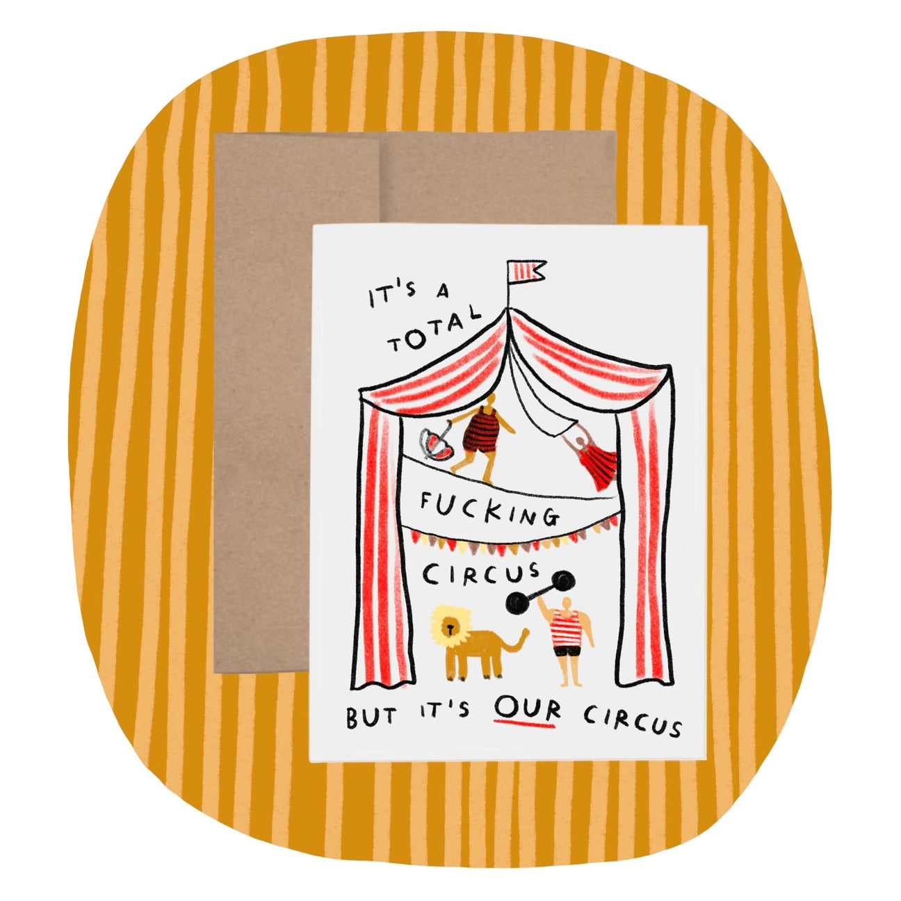 But It's Our Circus Greeting Card