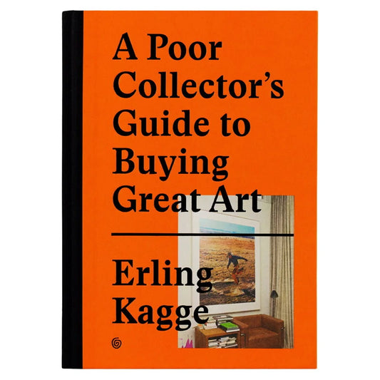 A Poor Collector's Guide to Buying Great Art