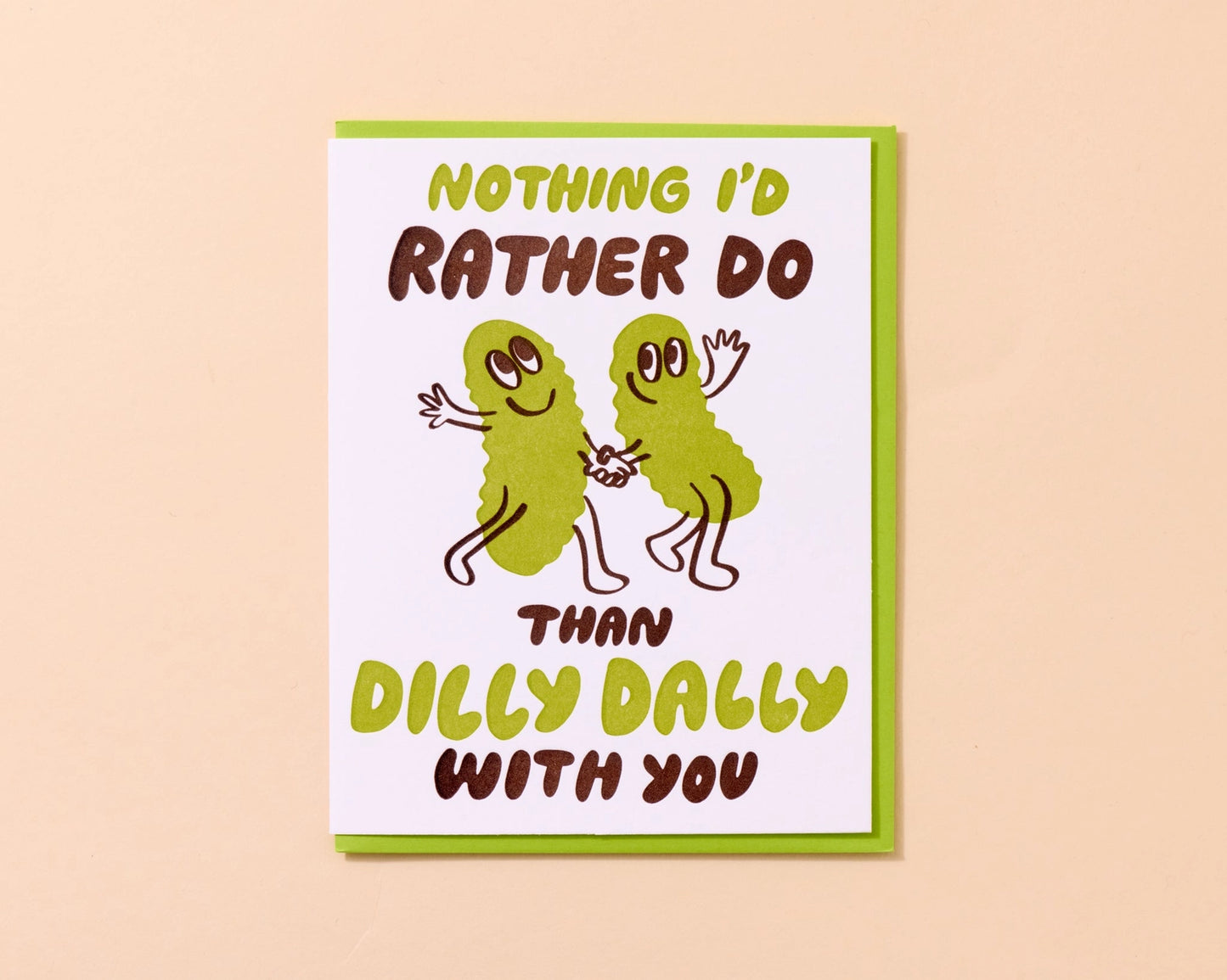 Dilly Dally Pickle Letterpress Card