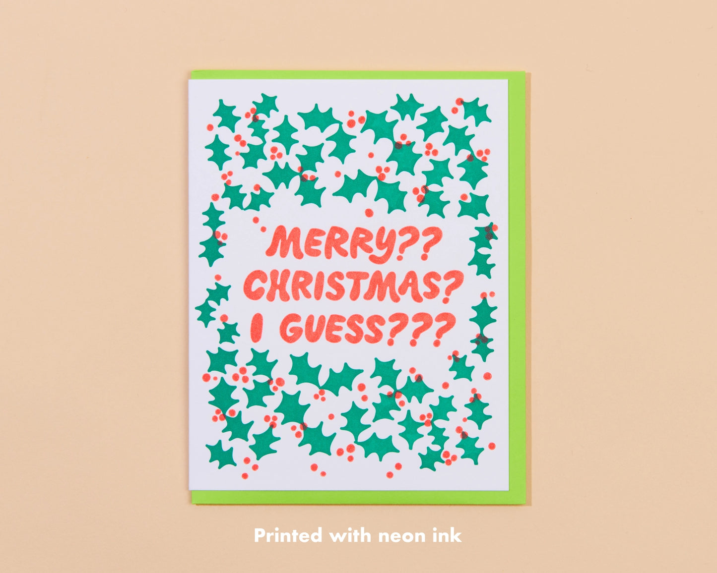 Merry Christmas, I Guess???? Letterpress Greeting Card