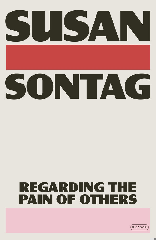 Regarding the Pain of Others