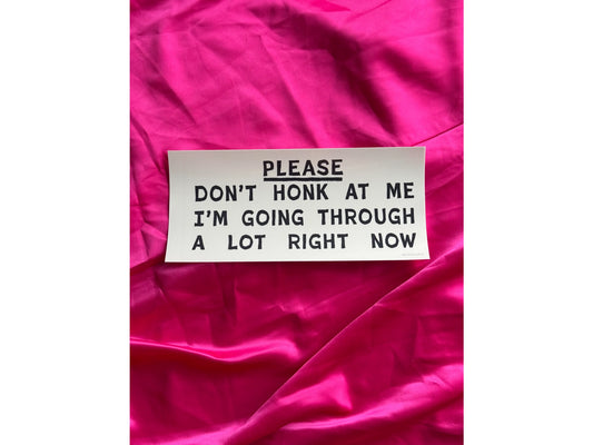 Sticker: Going Through A Lot Right Now