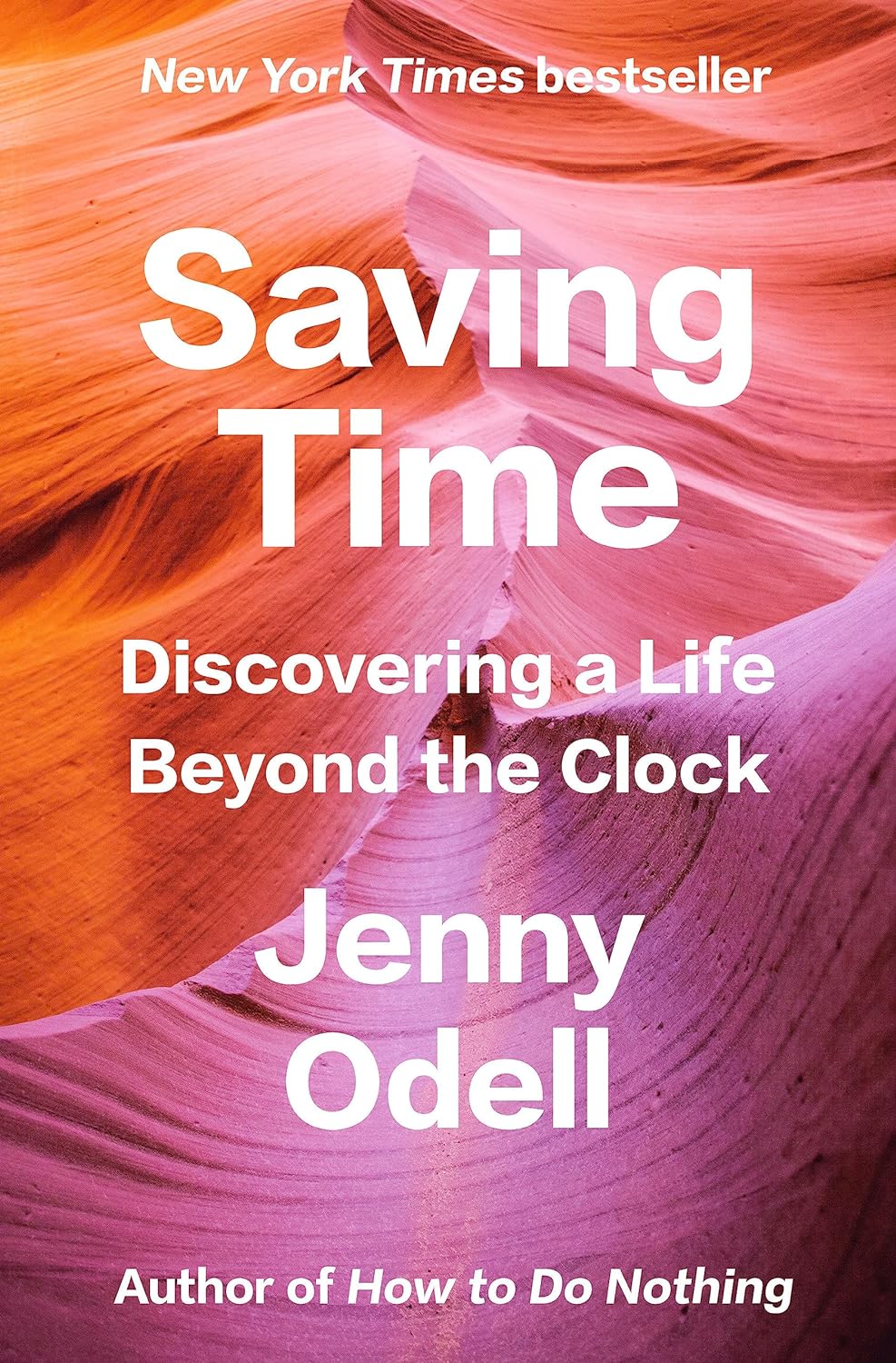 Saving Time: Discovering a Life Beyond the Clock