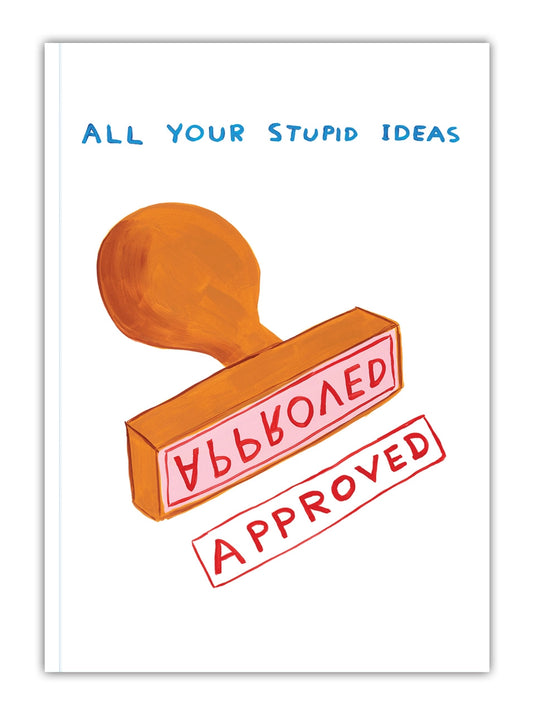 David Shrigley Your Stupid Ideas A5 Notebook