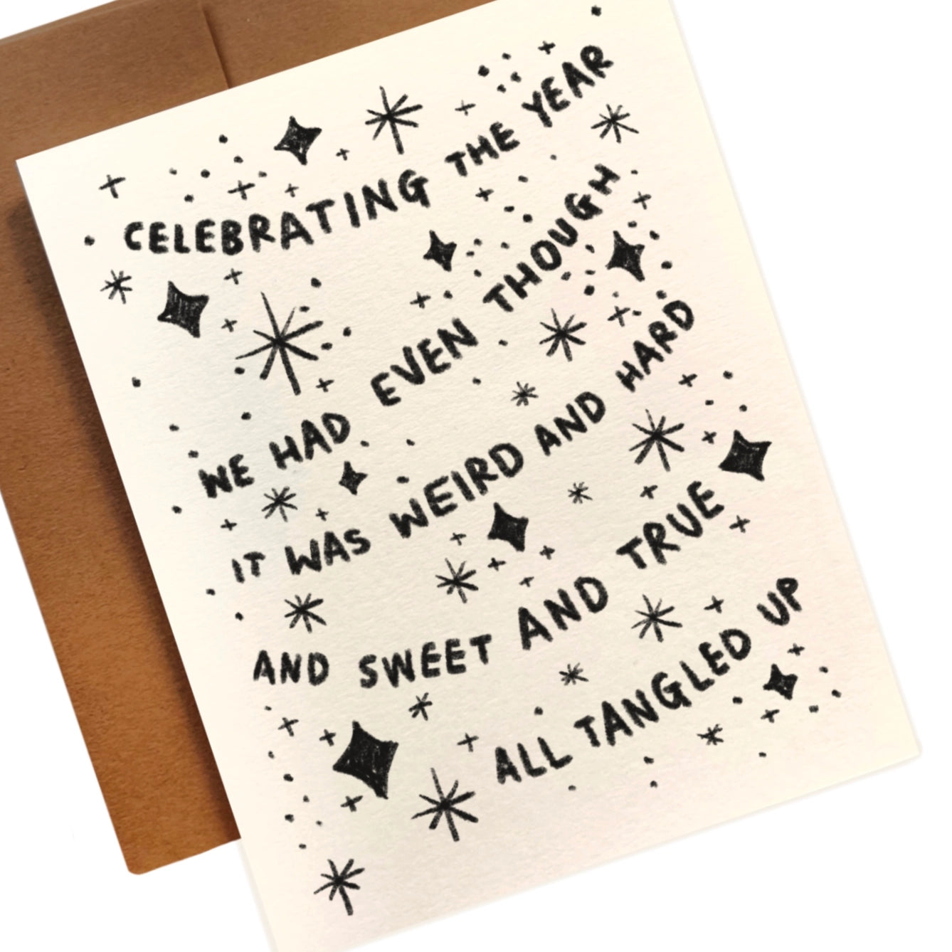 Celebrating the Year We Had Even Though ... Greeting Card