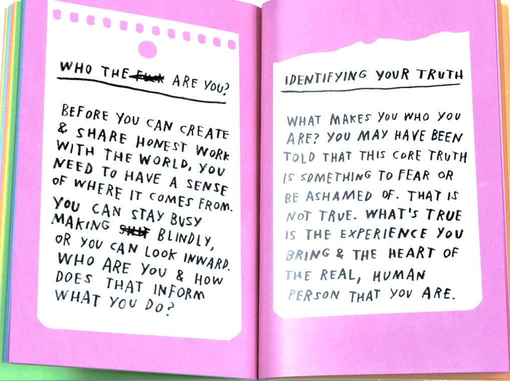 Things Are What You Make of Them: Life Advice For Creatives