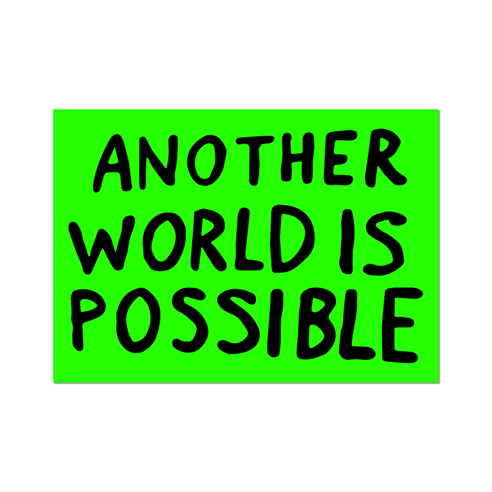 Another World Is Possible By Sam Durant - Die-Cut Sticker