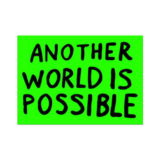 Another World Is Possible By Sam Durant - Die-Cut Sticker