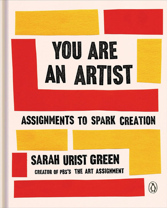 You Are An Artist - Assignments to Spark Creation